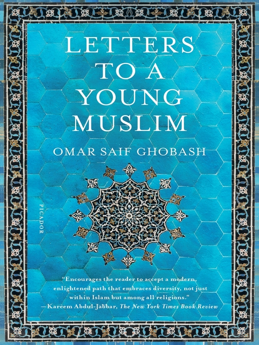 Title details for Letters to a Young Muslim by Omar Saif Ghobash - Available